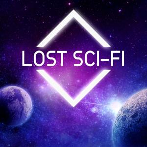 The Lost Sci-Fi Podcast - Vintage Sci-Fi Short Stories by Scott Miller
