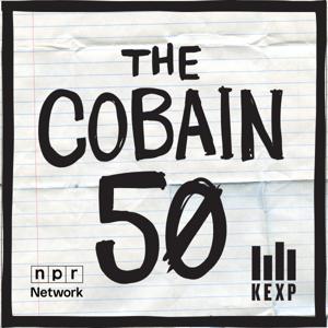 The Cobain 50 by KEXP