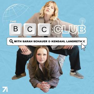 The BCC Club with Sarah Schauer and Kendahl Landreth by Sarah Schauer & Kendahl Landreth & Studio71