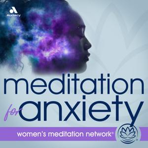 Meditation for Anxiety by Anxiety