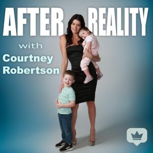 After Reality with Courtney Robertson by Courtney Robertson