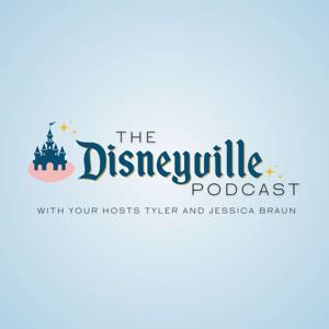 The Disneyville Podcast by Tyler and Jessica Braun