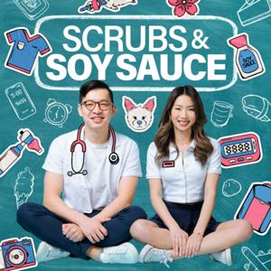 Scrubs and Soy Sauce by Miki Rai and Dr. Kev