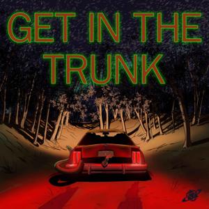 Get in the Trunk - A Delta Green Anthology Series by The Glass Cannon Network