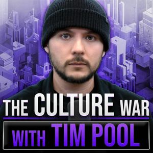 The Culture War Podcast with Tim Pool by Timcast Media