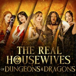 Real Housewives of Dungeons & Dragons by Reality RPG