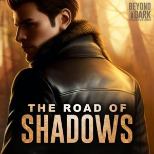 The Road of Shadows by Mark R. Healy