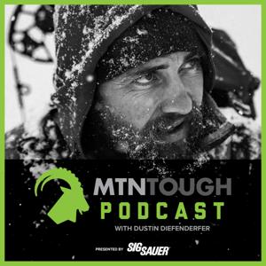 The MTNTOUGH Podcast by Dustin Diefenderfer Founder and CEO of MTNTOUGH Fitness