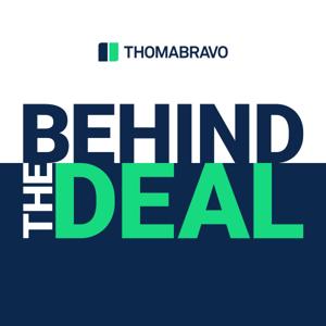 Thoma Bravo's Behind the Deal by Thoma Bravo | Pod People