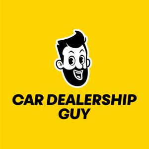 Car Dealership Guy Podcast by Car Dealership Guy
