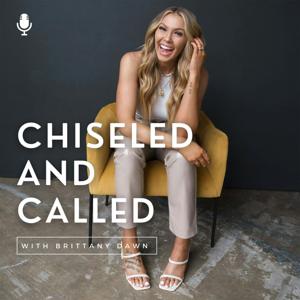 Chiseled and Called by Brittany Dawn Nelson