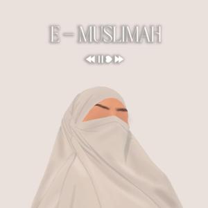 e-Muslimah by e-Muslimah