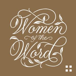 Women of the Word: How to Study the Bible with Jen Wilkin by Crossway