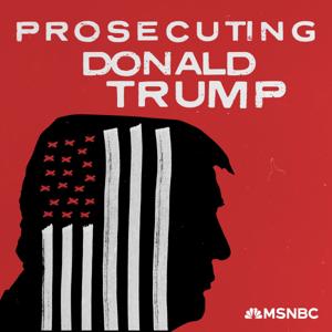 Prosecuting Donald Trump by MSNBC