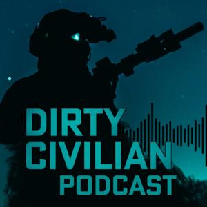 The Dirty Civilian Podcast