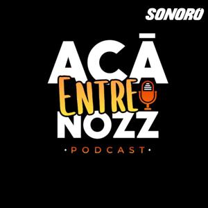 Acá Entre Nozz by Sonoro | Aká y Allá studiozz