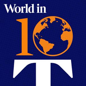 World in 10 by The Times