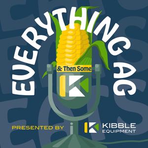 Everything Ag & Then Some by Kibble Equipment
