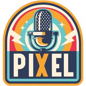 Pixel Podcast by Riff and Ricky PGS