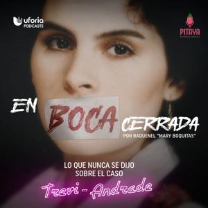 En Boca Cerrada by Pitaya, Uforia Podcasts