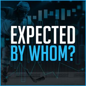Expected by Whom? - An Analytics & Eye Test Hockey Podcast by Winged Wheel Podcast Network