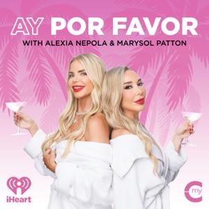 Ay Por Favor by My Cultura and iHeartPodcasts