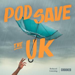 Pod Save the UK by Crooked Media