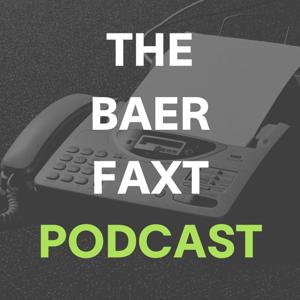 The Baer Faxt Podcast by The Baer Faxt