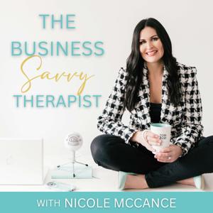 The Business Savvy Therapist by Nicole McCance