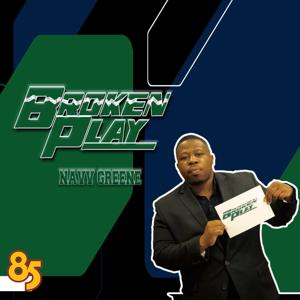 Broken Play with Navv Greene by 85 South Media