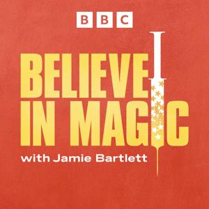 Believe in Magic by BBC Sounds