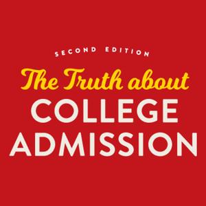 The Truth about College Admission by Johns Hopkins Press