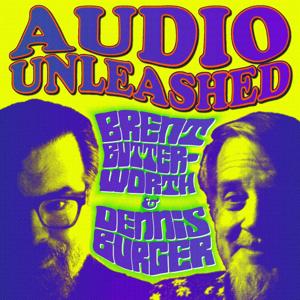 Audio Unleashed by Brent Butterworth & Dennis Burger