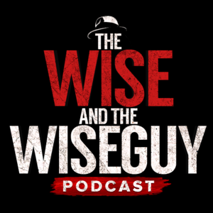 The Wise and the Wiseguy by Chazz Palminteri & Michael Franzese