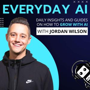 Everyday AI Podcast – An AI and ChatGPT Podcast by Everyday AI