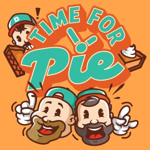 Time For Pie by Caleb Francis and Jarred Taylor