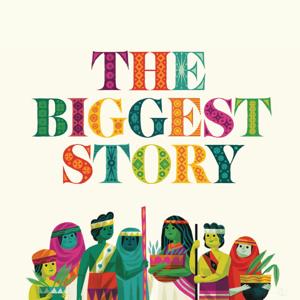 The Biggest Story by Crossway