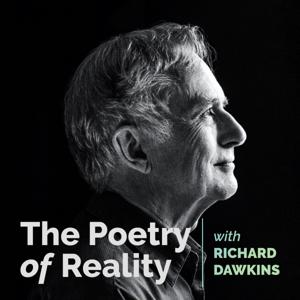 The Poetry of Reality with Richard Dawkins by Richard Dawkins