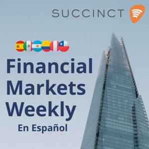 Financial Markets Weekly - en Español
