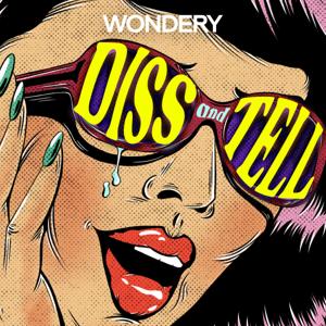Diss and Tell by Wondery