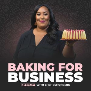 Baking For Business Podcast by Chef Amanda Schonberg