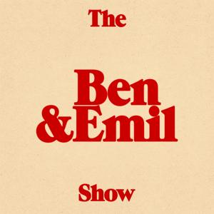 The Ben and Emil Show by Ben and Emil