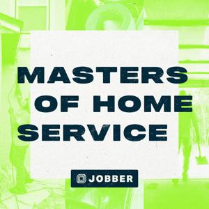 Masters of Home Service by Jobber