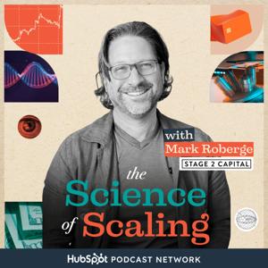 The Science of Scaling by HubSpot Podcast Network