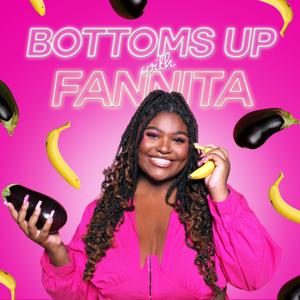 Bottoms Up with Fannita by Past Your Bedtime