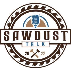 Sawdust Talk by Sawdust Talk
