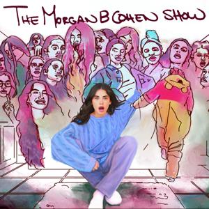 The Morgan B Cohen Show
