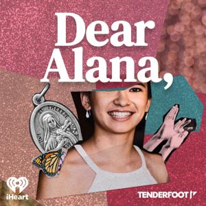 Dear Alana, by Tenderfoot TV & iHeartPodcasts