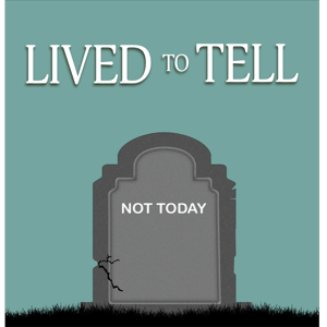 Lived to Tell by Lived to Tell