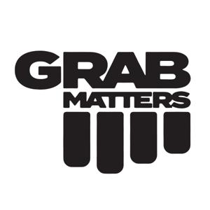 Grab Matters Podcast by Hunter Thane